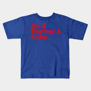 Jim & Thurman & Andre Kids T-Shirt